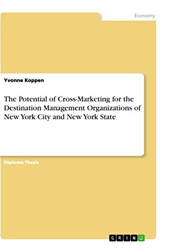 The Potential of Cross-Marketing for the Destination Management Organizations of New York City and New York State