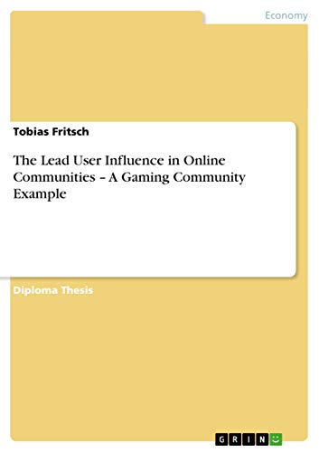 The Lead User Influence in Online Communities - A Gaming Community Example