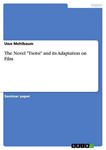 The Novel "Tsotsi" and its Adaptation on Film