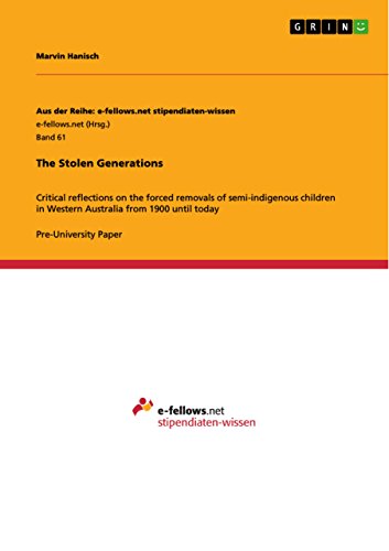 The Stolen Generations: Critical reflections on the forced removals of semi-indigenous children in Western Australia from 1900 until today