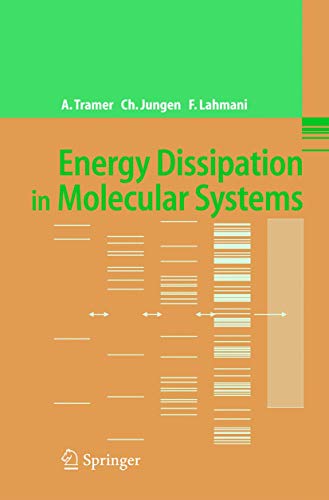 Energy Dissipation in Molecular Systems