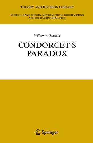 Condorcet's Paradox (Theory and Decision Library C, 40)