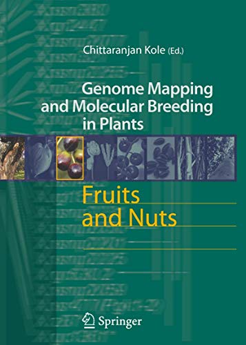 Fruits and Nuts (Genome Mapping and Molecular Breeding in Plants, 4)