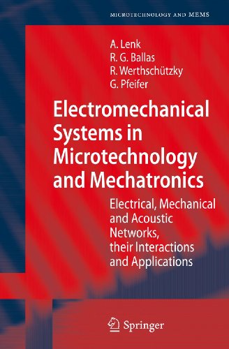Electromechanical Systems in Microtechnology and Mechatronics: Electrical, Mechanical and Acoustic Networks, Their Interactions and Applications