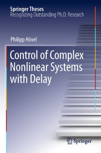 Control of Complex Nonlinear Systems with Delay (Springer Theses)