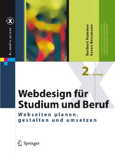 Webdesign Fur Studium Und Beruf: Webseiten Planen, Gestalten Und Umsetzen