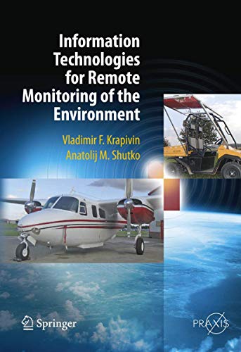 Information Technologies for Remote Monitoring of the Environment (Springer Praxis Books)