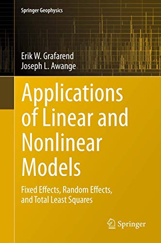 Applications of Linear and Nonlinear Models: Fixed Effects, Random Effects, and Total Least Squares