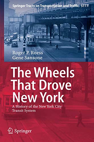 Wheels That Drove New York: A History of the New York City Transit System (Volume 1)