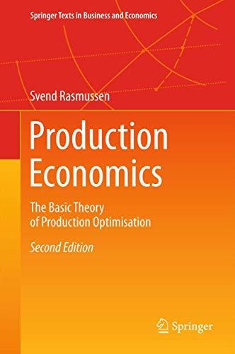 Production Economics: The Basic Theory of Production Optimisation