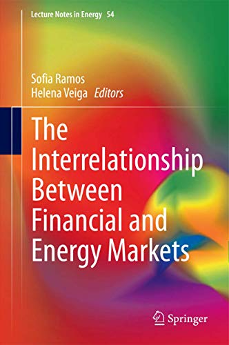 The Interrelationship Between Financial and Energy Markets (Lecture Notes in Energy, 54)