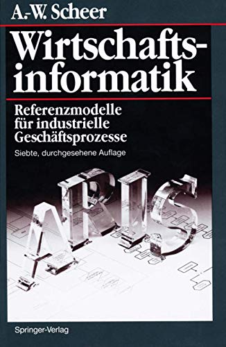 Wirtschaftsinformatik: Referenzmodelle für industrielle Geschäftsprozesse (German Edition)