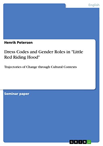 Dress Codes and Gender Roles in "Little Red Riding Hood": Trajectories of Change through Cultural Contexts