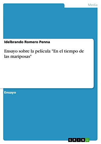 Ensayo sobre la película En el tiempo de las mariposas