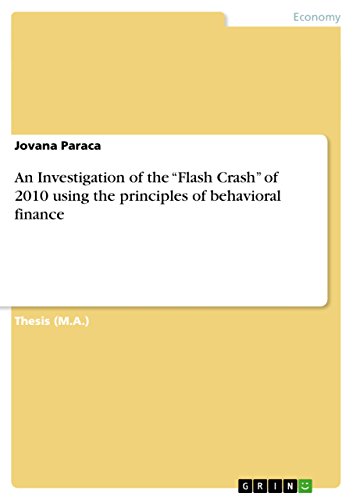 An Investigation of the "Flash Crash" of 2010 using the principles of behavioral finance