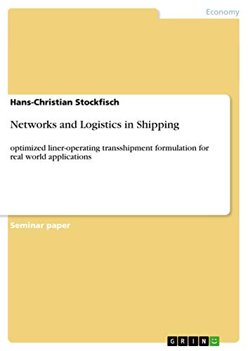 Networks and Logistics in Shipping: optimized liner-operating transshipment formulation for real world applications