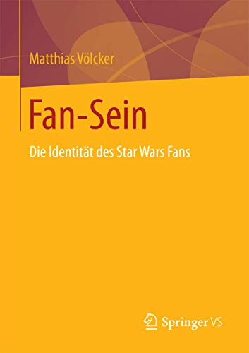 Fan-Sein: Die Identität des Star Wars Fans (German Edition)