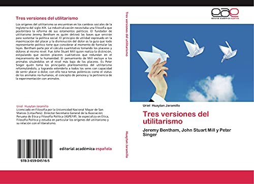 Tres versiones del utilitarismo: Jeremy Bentham, John Stuart Mill y Peter Singer