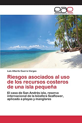 Riesgos asociados al uso de los recursos costeros de una isla pequeña
