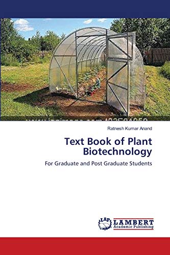 Text Book of Plant Biotechnology: For Graduate and Post Graduate Students