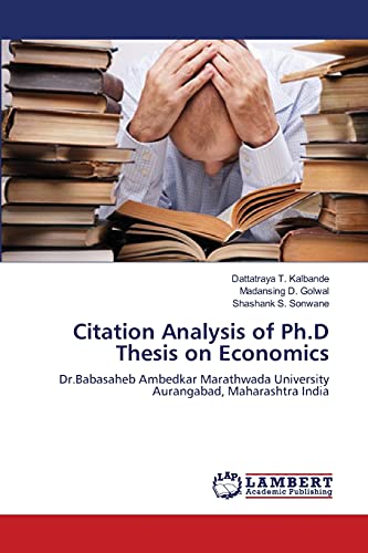 Citation Analysis of Ph.D Thesis on Economics: Dr.Babasaheb Ambedkar Marathwada University Aurangabad, Maharashtra India