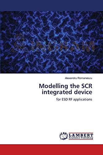 Modelling the SCR integrated device: for ESD RF applications