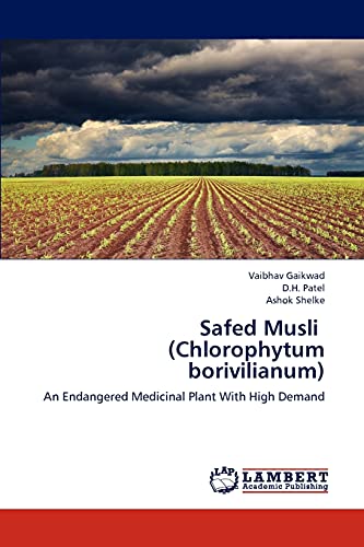 Safed Musli (Chlorophytum borivilianum): An Endangered Medicinal Plant With High Demand
