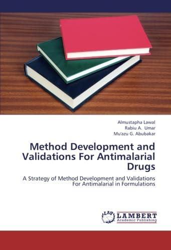 Method Development and Validations For Antimalarial Drugs: A Strategy of Method Development and Validations For Antimalarial in Formulations