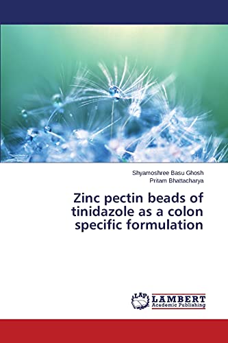 Zinc pectin beads of tinidazole as a colon specific formulation
