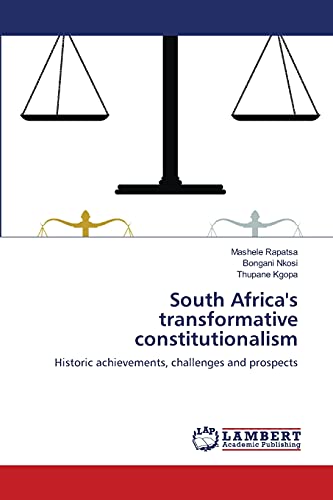 South Africa's transformative constitutionalism: Historic achievements, challenges and prospects