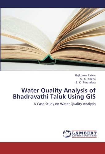 Water Quality Analysis of Bhadravathi Taluk Using GIS: A Case Study on Water Quality Analysis