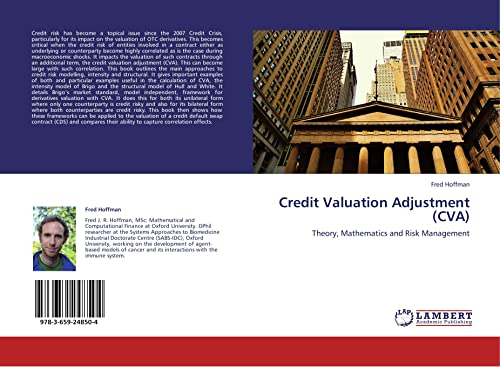 Credit Valuation Adjustment (CVA): Theory, Mathematics and Risk Management