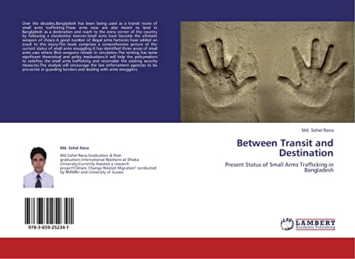 Between Transit and Destination: Present Status of Small Arms Trafficking in Bangladesh