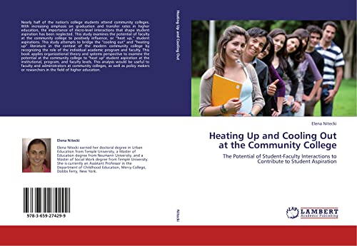 Heating Up and Cooling Out at the Community College: The Potential of Student-Faculty Interactions to Contribute to Student Aspiration