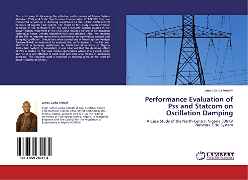 Performance Evaluation of Pss and Statcom on Oscillation Damping: A Case Study of the North-Central Nigeria 330KV Network Grid System