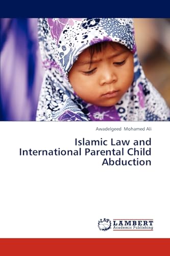 Islamic Law and International Parental Child Abduction