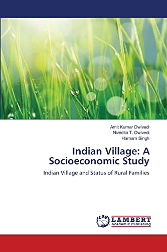 Indian Village: A Socioeconomic Study: Indian Village and Status of Rural Families