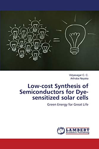Low-cost Synthesis of Semiconductors for Dye-sensitized solar cells: Green Energy for Great Life