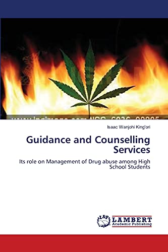 Guidance and Counselling Services: Its role on Management of Drug abuse among High School Students