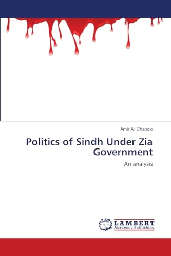Politics of Sindh Under Zia Government: An analysis