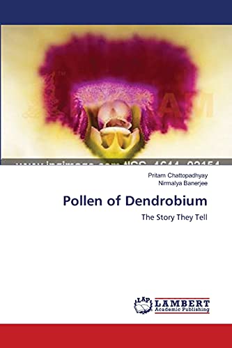 Pollen of Dendrobium: The Story They Tell