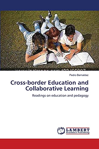 Cross-border Education and Collaborative Learning: Readings on education and pedagogy