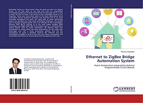 Ethernet to ZigBee Bridge Automation System: Home Automation powered by Arduino Programmable Circuit Boards