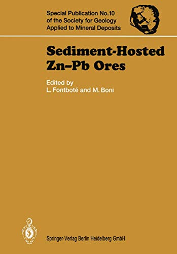 Sediment-Hosted Zn-Pb Ores (Special Publication of the Society for Geology Applied to Mineral Deposits)