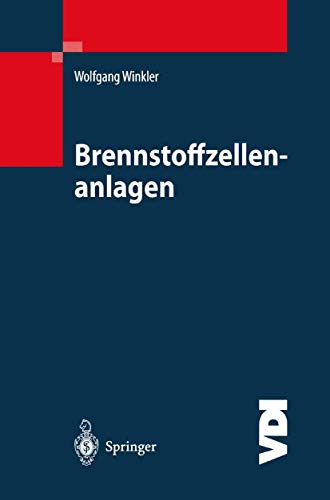 Brennstoffzellenanlagen (VDI-Buch) (German Edition)