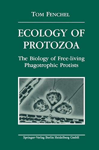 Ecology of Protozoa: The Biology of Free-living Phagotrophic Protists (Brock Springer Series in Contemporary Bioscience)
