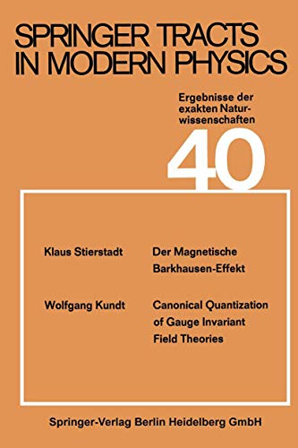 Springer Tracts in Modern Physics (Volume 40) (German and English Edition)