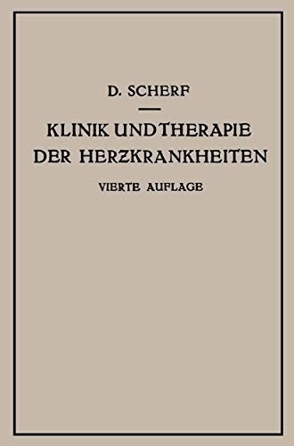 Klinik und Therapie der Herzkrankheiten und der Gefässerkrankungen