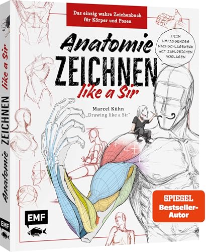 Anatomie zeichnen like a Sir: Das einzig wahre Zeichenbuch für Körper und Posen | Dein umfassendes Nachschlagewerk mit zahlreichen Übungen und Vorlagen!