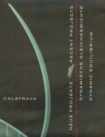 Dynamische Gleichgewichte. Neue Projekte Dynamical Equilibrium. Recent Projects (German and English Edition)